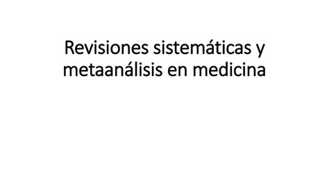 Revisiones Sistem Ticas Y Metaan Lisis En Medicina R Esistente Udocz