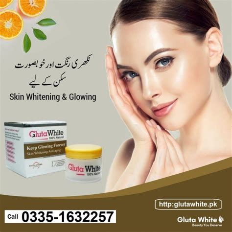 Gluta White Whitening Cream Price Use In Karachi Glutathione Skin