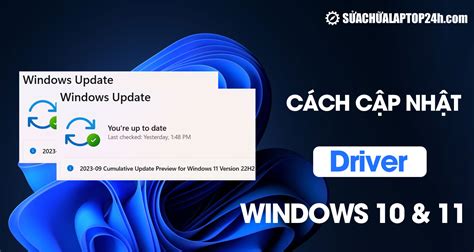 Cách Update Driver Win 11: Hướng Dẫn Chi Tiết và Phân Tích Chuyên Sâu 