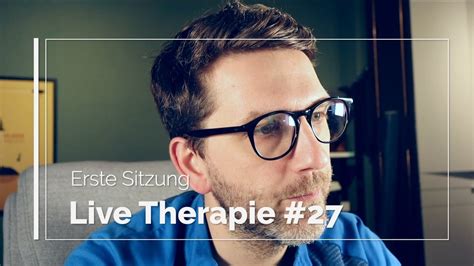 Live Therapie Eine Erste Sitzung Youtube