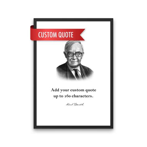 Karl Barth Custom Quote Print Missional Wear