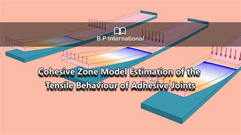 Cohesive Zone Model Estimation Of The Tensile Behaviour Of Adhesive