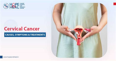 Cervical cancer - Causes, Symptoms & Treatments