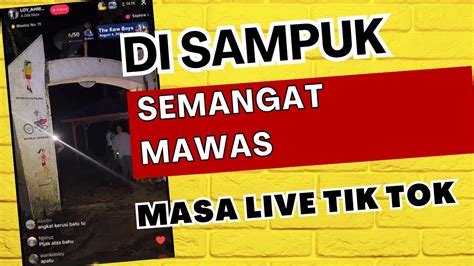 Di Sampuk Semangat Mawas Semasa Aktiviti Teroka Malam Di Saksikan