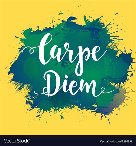 Carpe Diem Latin Phrase Means Capture The Moment