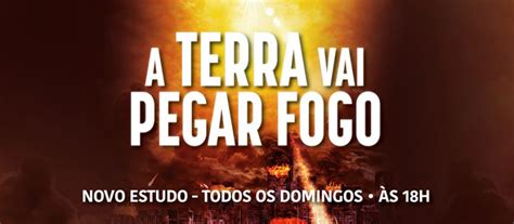 A Terra Vai Pegar Fogo Uckg Centro De Ajuda