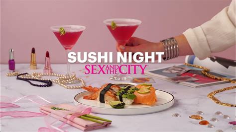 Sushi Night Receta Sex And The City Hbo Latinoamérica Youtube