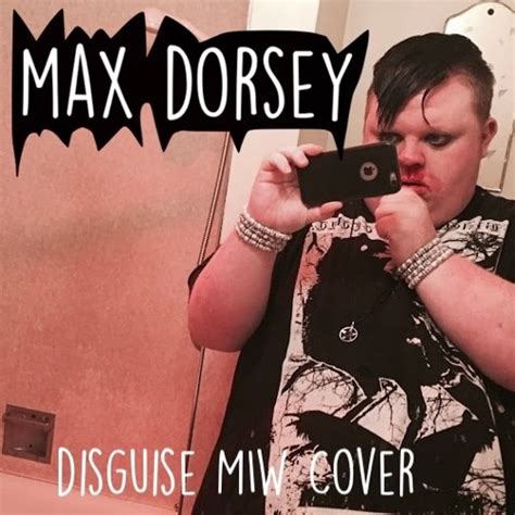 Stream Disguise Motionless In White Cover By Max Dorsey Artist