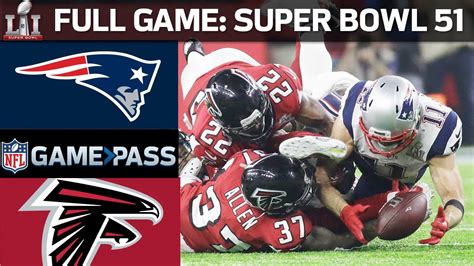 Super Bowl 51 FULL GAME: New England Patriots vs. Atlanta Falcons ...