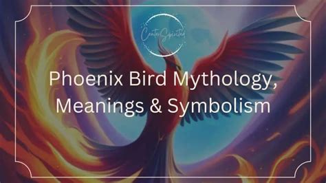 Phoenix Symbolism, Mythology & Meanings