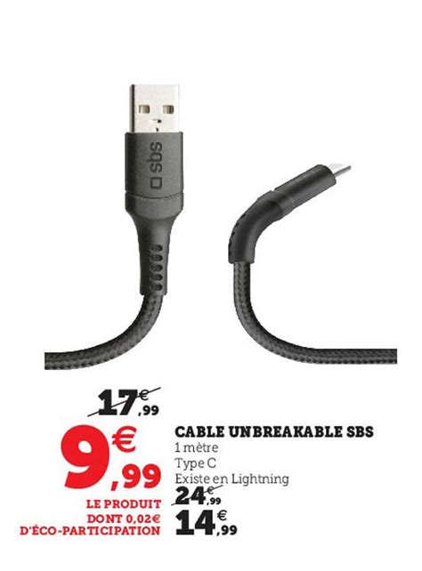 Offre Câble Unbreakable Sbs chez Super U