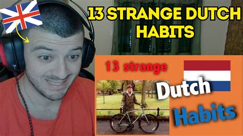 British Reacts To 13 Strange Dutch Habits YouTube