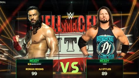 Wwe K Roman Reigns Vs Aj Styles Hell In A Cell Gameplay