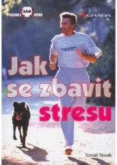 Jak Se Zbavit Stresu Bazar Odkarla Cz