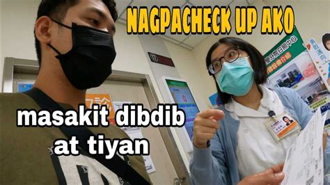 NAGPACHECK UP AKO DAHIL MASAKIT ANG DIBDIB KO AT TIYAN BUHAY OFW