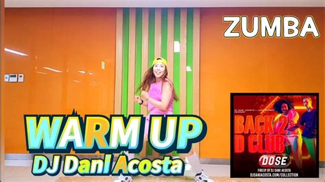 Zumba Warm Up Back 2 D Club Dj Dani Acosta Choreo By Grace Kim💗