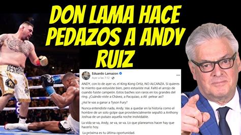 SE PASÓ DON LAMA EDUARDO LAMAZON ARREMETE CONTRA ANDY RUIZ TRAS