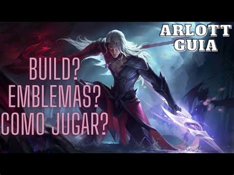 Guia De Arlott El Nuevo Hero De Mobile Legends Linea De Exp Mobile