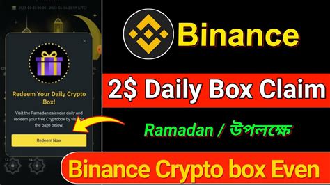 Binance Ramadan Crypto Box Binance Ramadan New Offer Instant