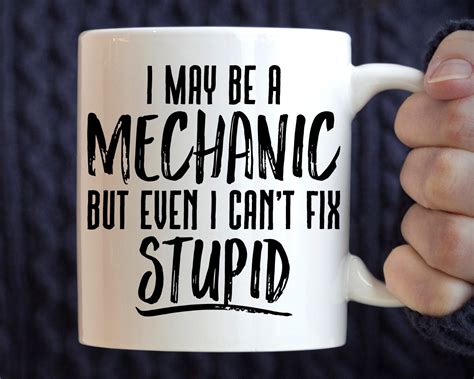 Mechanic T I May Be A Mechanic But Even I Cant Fix Etsy