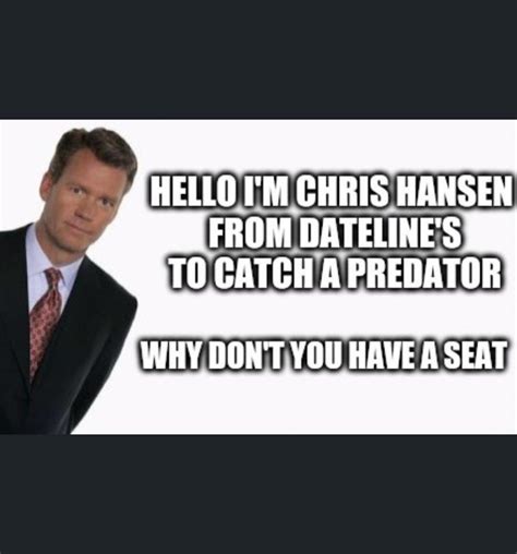 Funny Chris Hansen Quotes - ShortQuotes.cc