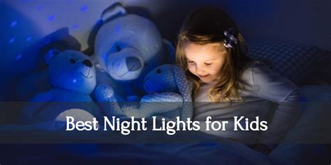 Best Night Lights for Kids in 2022