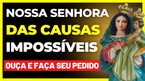 Ora O Poderosa A Nossa Senhora Das Causas Imposs Veis Alcance A