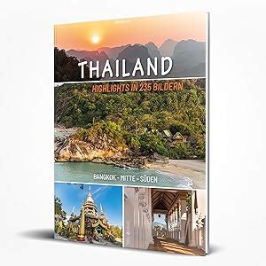 Bildband Thailand Highlights in 235 Bildern Bangkok Mitte Süden