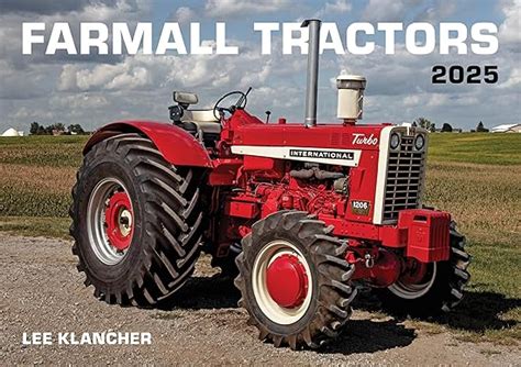 Farmall Tractors Calendar 2025 Klancher Lee 9781642341737 Books