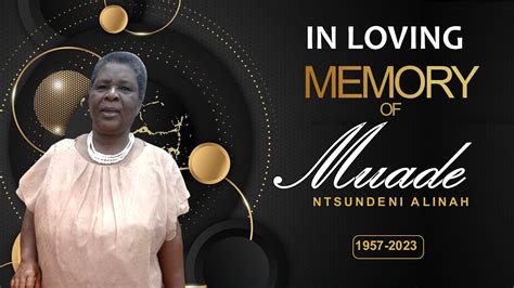 FUNERAL SERVICE OF MUADE NTSUNDENI ALINAH YouTube