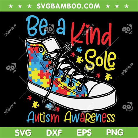 Be A Kind Sole Autism Awareness Svg Png