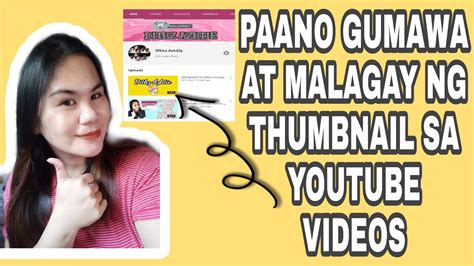 Paano Gumawa At Maglagay Ng Thumbnail Sa Youtube Videos For New