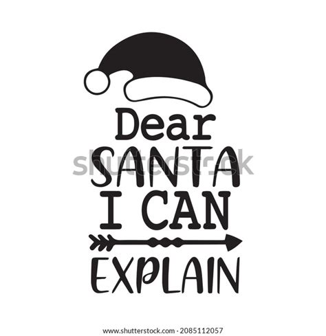 Dear Santa Can Explain Logo Inspirational Stock Vector Royalty Free