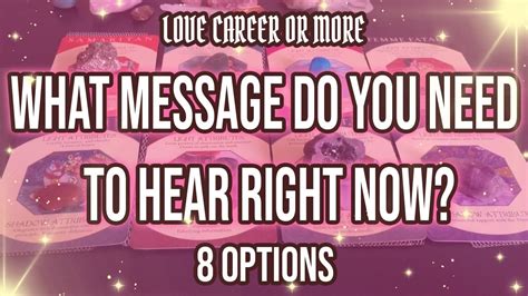 WHAT MESSAGE DO YOU NEED TO HEAR RIGHT NOW PICK A CARD TAROT