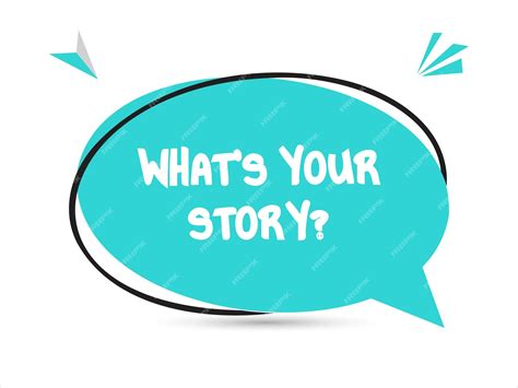 Premium Vector Whats Your Story Speech Bubble Text Banner And Poster