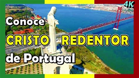 Cristo Rey De Portugal Mirador A Lisboa Y Puente 25 De Abril YouTube