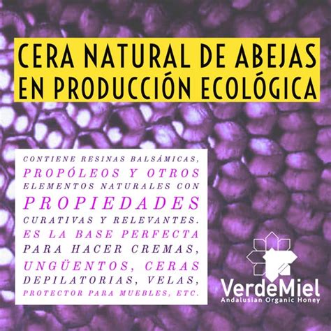 Cera Natural De Abeja En Producci N Ecol Gica Propiedades Y Usos