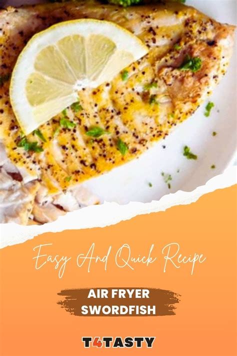 Air Fryer Swordfish T4tasty Kitchen Magic By T4 Tasty Medium