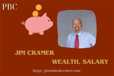 Jim Cramer Net Worth 2025 Wealth Salary Financial Overview