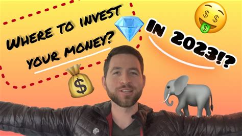 The Top 5 Places To Invest Your Money In 2023 Youtube