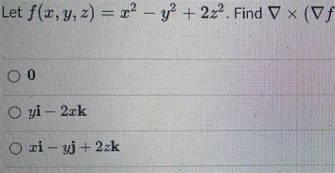 [solved] Let X Y Z X Y 2z Find V 00 Oyi 2rk O Zi Y Solutioninn