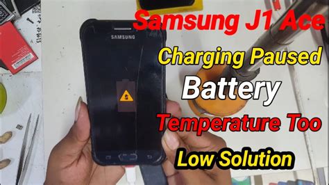 Samsung J1 Ace J111F Charging Paused Battery Temperature Too Low