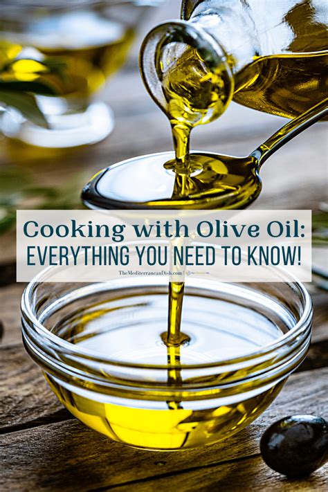 Cooking With Olive Oil Everything You Need To Know The Mediterranean Dish