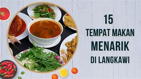 Tempat Makan Menarik Di Langkawi Paling Sedap