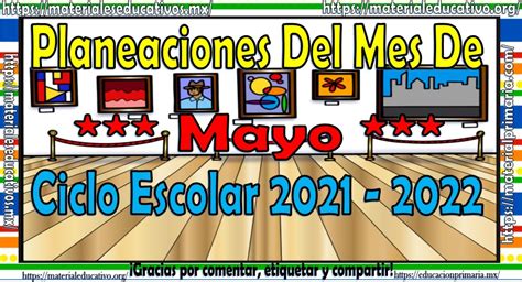 Planeaciones De Todos Los Grados De Primaria Del Mes De Mayo Del Ciclo