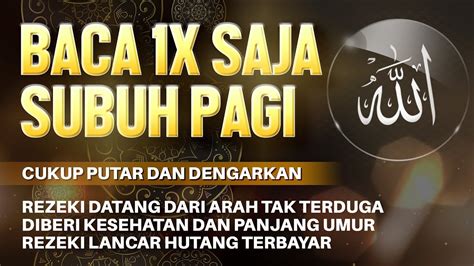 Sempatkan Baca X Subuh Pagi Haridoa Pembuka Rezeki Dari Segala