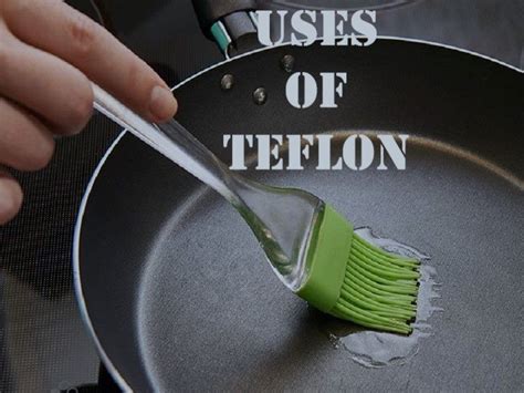 20 Uses of Teflon in Daily Life – StudiousGuy