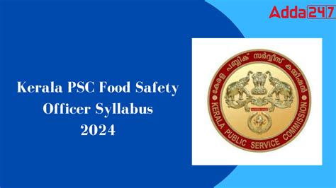 Kerala Psc Food Safety Officer Syllabus 2024 Download Pdf Exams