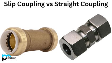 Slip Coupling vs Straight Coupling - What's the Difference