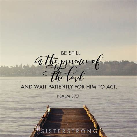 Be Still Psalm 377 Bible Verse Truth Scripture Hope Be Still